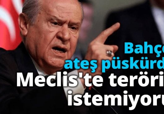 Bahçeli ateş püskürdü!
