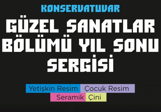    Konservatuvar’dan yıl sonu sergileri