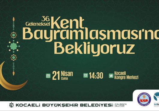 36. Kent Bayramlaşması bayramın ilk günü