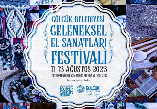 GELENEKSEL EL SANATLARI FESTİVALİ 11-12-13 AĞUSTOS’TA DEĞİRMENDERE’DE