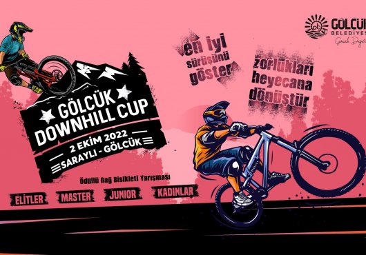BÜYÜK HEYECANA SAHNE OLACAK DOWNHİLL CUP GÖLCÜK’TE