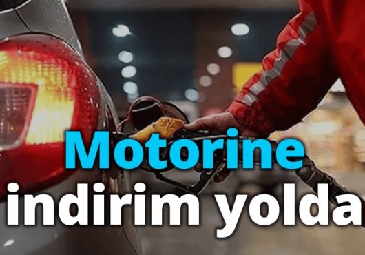 Motorine indirim yolda