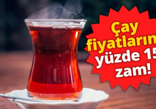 Çaykur, çay fiyatlarına yüzde 15 oranında zam yaptı