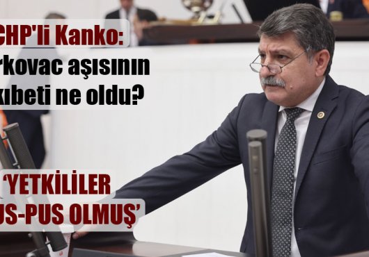 Kanko; Turkovac aşısının akıbeti ne oldu?