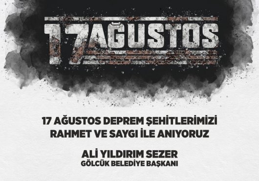 DEPREM ŞEHİTLERİ 21.YIL DÖNÜMÜNDE GÖLCÜK’TE ANILACAK